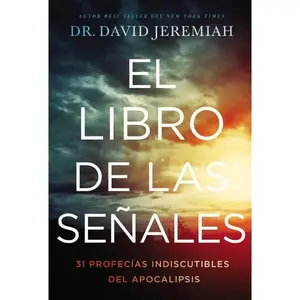 The Book of Signs: 31 Indisputable Prophecies of the Apocalypse