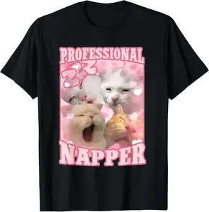 100% Cotton Professional Napper Funny Cat Meme Ironic Cat Meme Brainrot T-Shirt