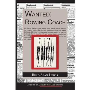 USED-Wanted: Rowing Coach by Lewis, Brad Alan (Paperback)