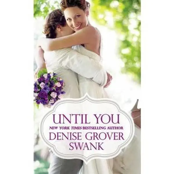 USED-Until You by Swank, Denise Grover (Mass Market Paperback)