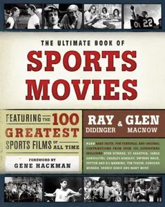 USED-The Ultimate Book of Sports Movies: Featuring the 100 Greatest Sports Films of All Time by Ray Didinger (Paperback)