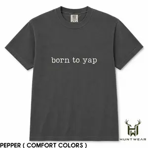 Comfort Colors Born To Yap Shirt, Funny Introvert Extrovert Tee, Minimalist Graphic T-Shirt, Meme Shirt Aesthetic, Casual Oversized Comfort Colors Tee