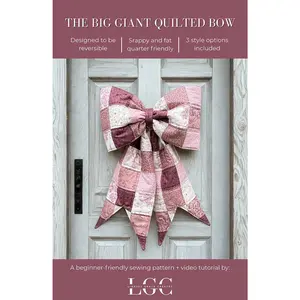 Lindsey Grace Creates The Big Giant Quilted Bow Pattern LGC-TBGQB
