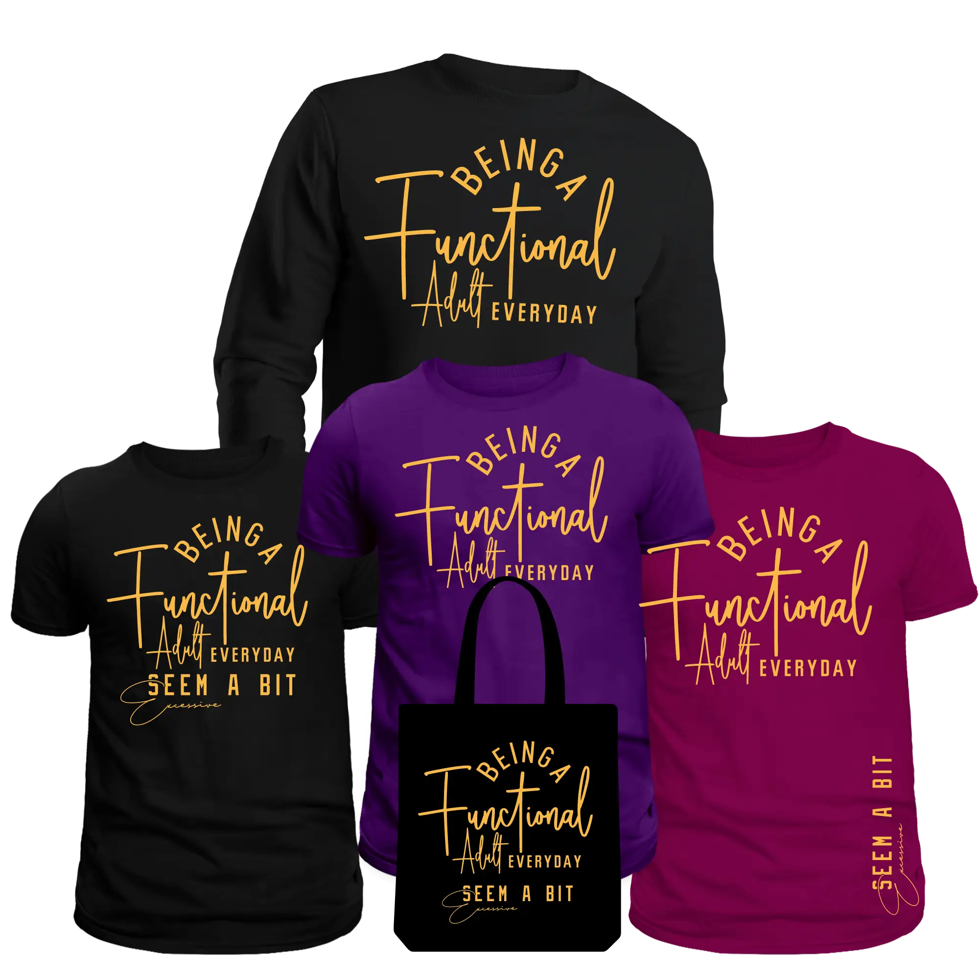 Being Functional Adult Everyday Screen Print Transfer