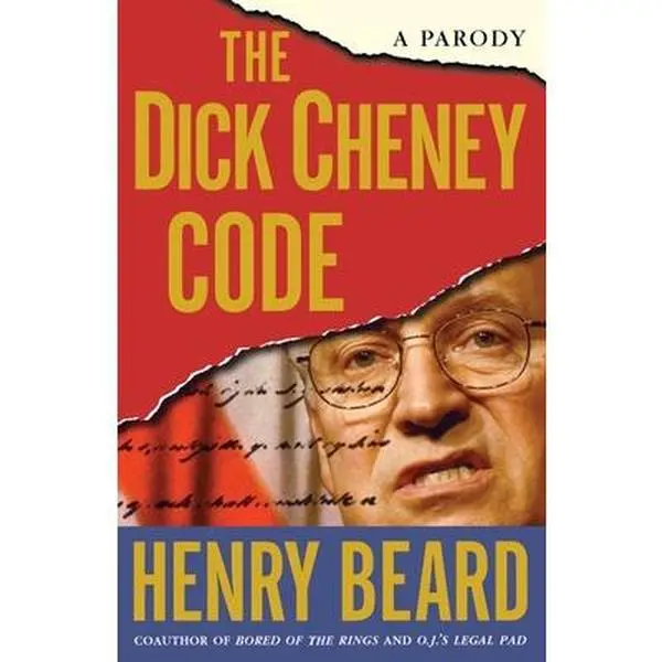 USED-The Dick Cheney Code: A Parody by Beard, Henry (Paperback)