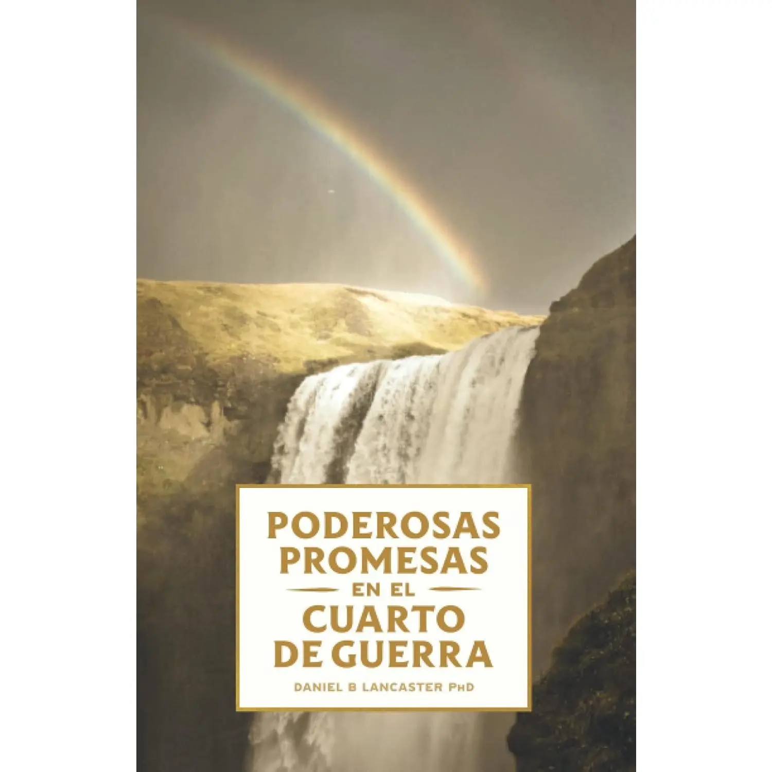 Promesas en el Cuarto de Guerra: 100 promesas de Dios que te cambiaran la vida (Plan de Batalla Espiritual para la Oración)