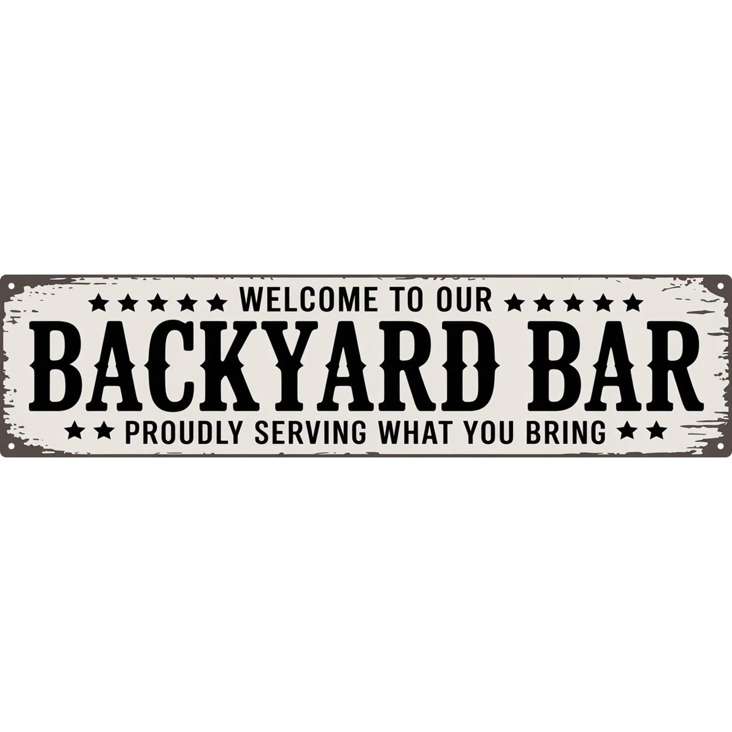 Welcome To Our Backyard Bar