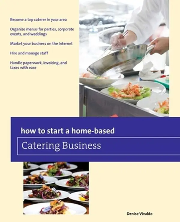 USED Book - How to Start a Home-based Catering Business by Vivaldo, Denise (Paperback) - english