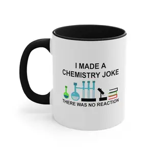 Funny Science Pun Chemistry Joke Accent Coffee Mug, Science Pun Mugs For Adults Drinkware Reusable