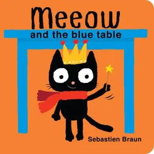 USED-Meeow and the Blue Table by Sebastien Braun (Unknown)