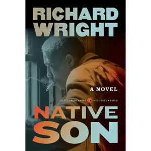 Native Son: A Novel by Richard Wright [Paperback Book]