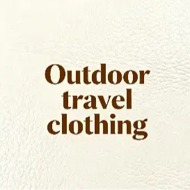 Outdoor travel clothing