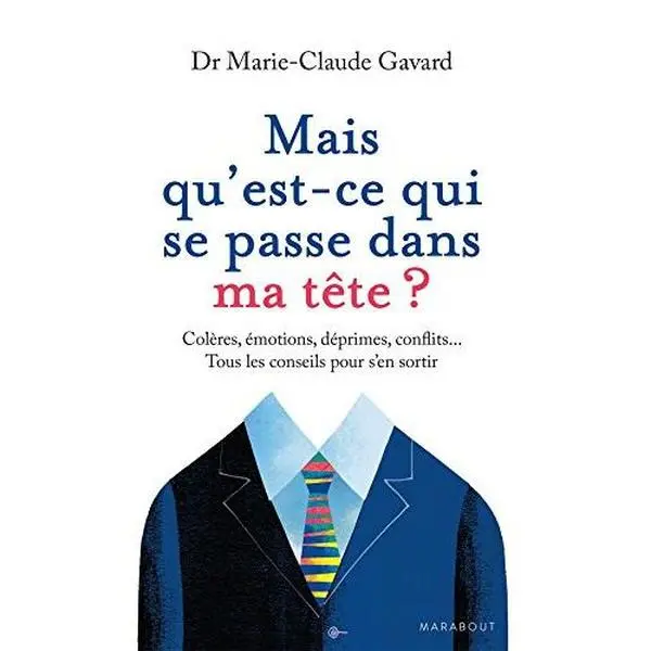 USED-Mais qu'est-ce qui se passe dans ma tête ? by Marie-Claude Gavard (Paperback)