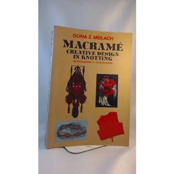 Used Macrame Book - Creative Design, Knitting Patterns, Techniques & Tutorials by Dona Z. Meilach (Beginner-Friendly, English Text, Softcover, Crown Publ.)