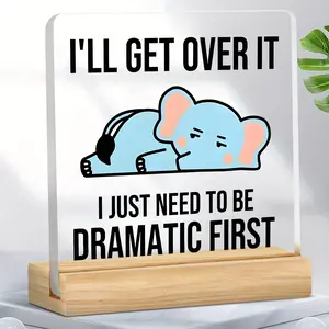 1 Pc Funny Acrylic Desk Sign – I’ll Get Over It, Just Need to Be Dramatic First Quote | Humorous Office Plaque with Wood Stand for Coworkers, Friends, Workspace | Office Desk Decor, Room Accessories, Birthday, Christmas, Thanksgiving