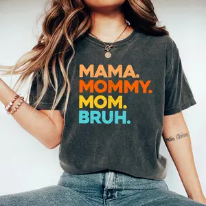 Mama Mommy Mom Bruh T-shirt, Retro Mom Shirt, Mama Shirt, Mommy Shirt, Gift for Mom Cotton Fabric