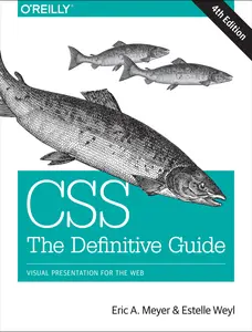 USED-Css: The Definitive Guide: Visual Presentation for the Web by Meyer, Eric (Paperback)