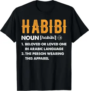 100% Cotton Habibi Definition Arabic Word for Beloved Ones Men Women T-Shirt