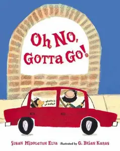 USED-Oh No, Gotta Go! by Elya, Susan Middleton (Hardcover)