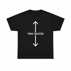 Two-Seater Tee - Funny Heavy Cotton Tee, Humor Shirt for Couples, Gift for Friends, Casual Everyday Wear, Unique Birthday Gift