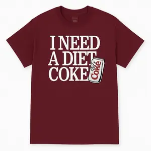 I Need a Diet Coke T-Shirt