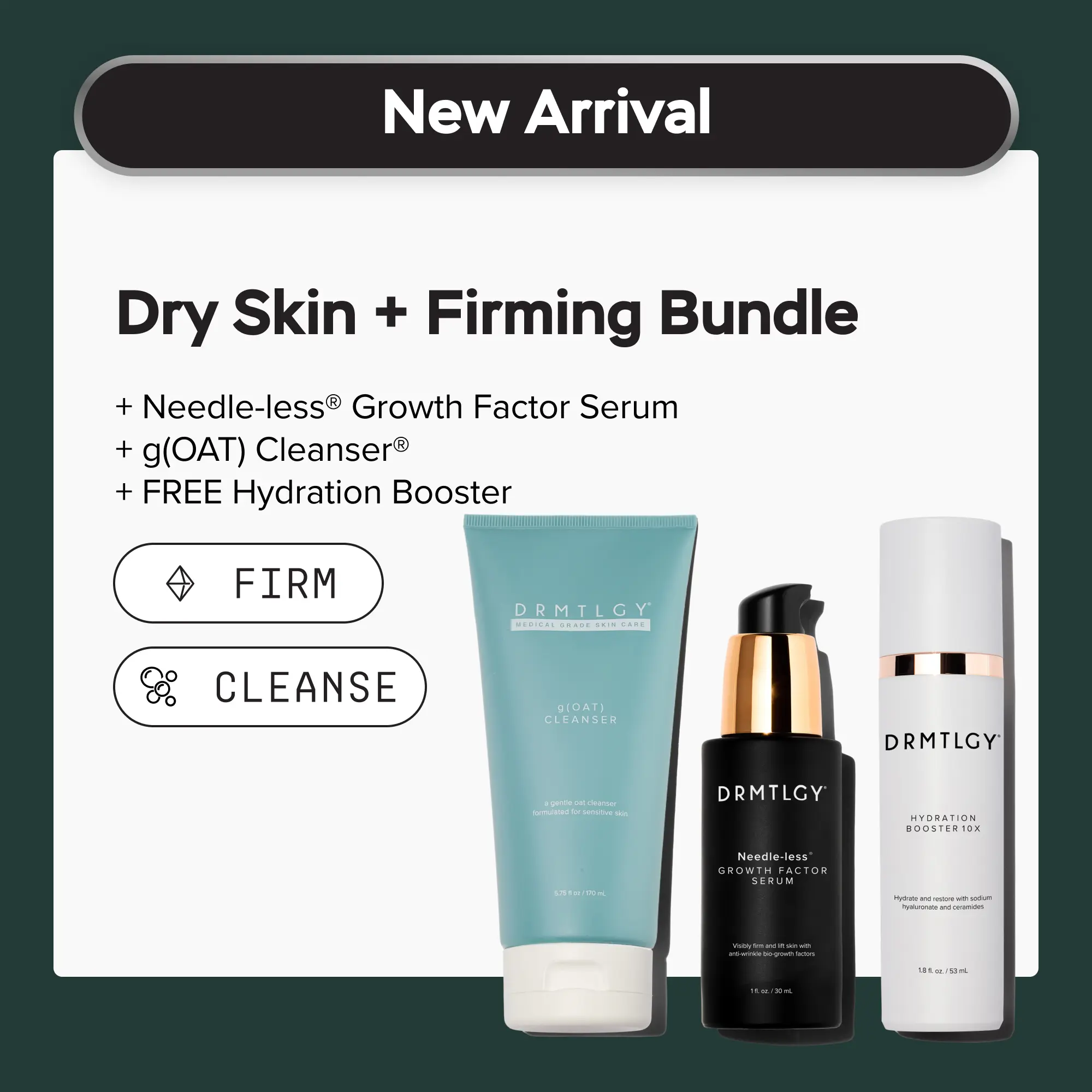 DRMTLGY Dry Skin + Firming Bundle. Needle-less Growth Factor Serum + g(OAT) Cleanser + Hydration Booster 10X. Visibly Lifts, Firms, and Deeply Hydrates Dry Skin