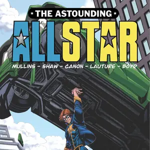 The Astounding Allstar #1 Cover A by TooTurntTonyStark