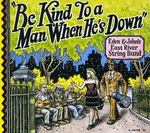 East River String Band - Be Kind to a Man When Hes Down  [COMPACT DISC - CD] Digipack Packaging