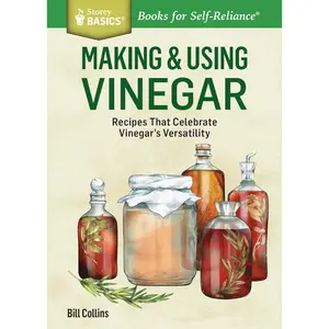 Making & Using Vinegar by Bill Collins [Paperback Book]