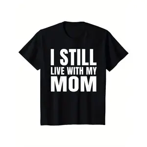 I Still Live with My Mom" Cute & Comfy Cotton T-Shirt for Youngsters - Breathable, Soft Short Sleeve Tee for Boys & Girls, Perfect Gift Idea