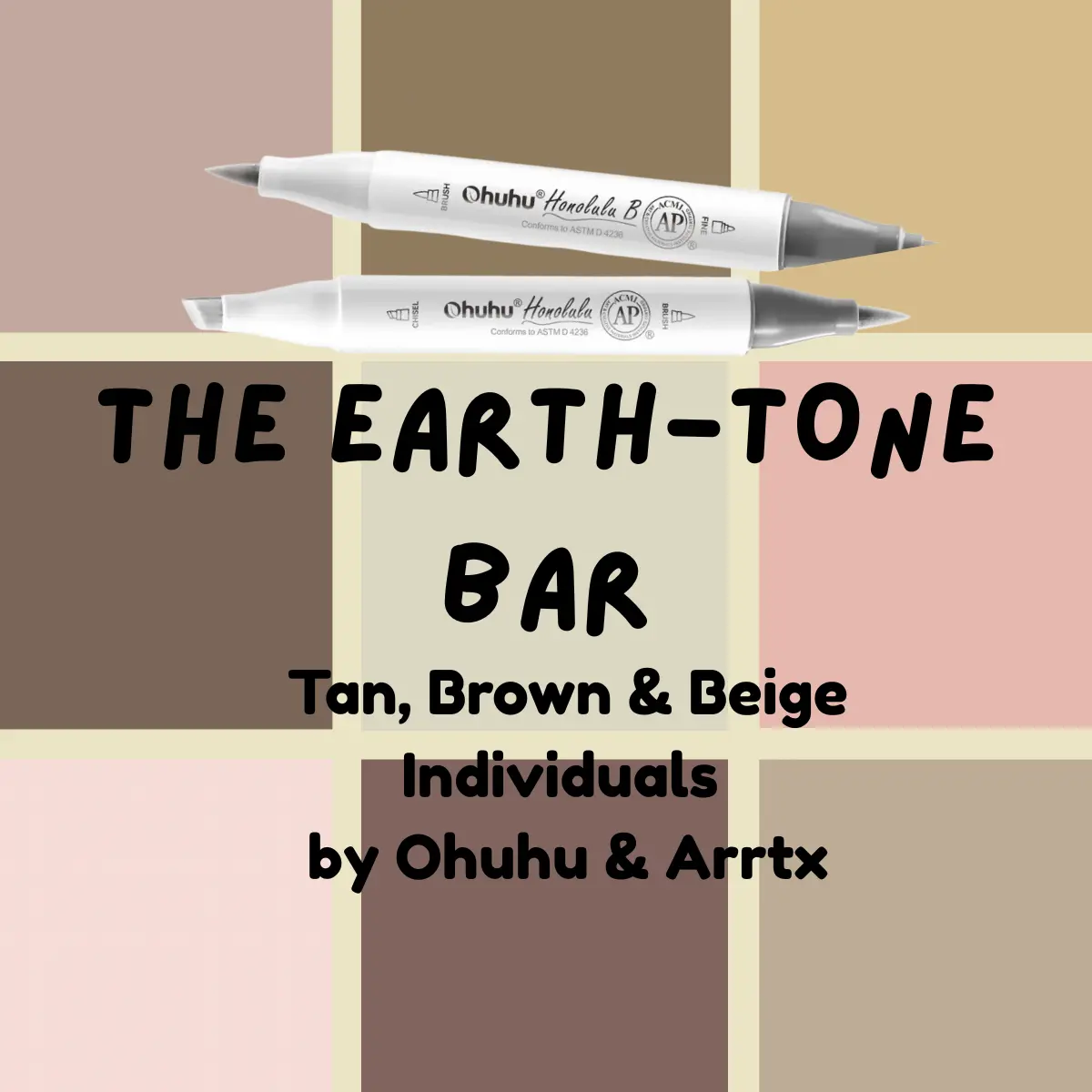 Earth Tones Ohuhu Honolulu B Brush/Fine / Chisel Tip  Single Color | Sold by The Marker Monster