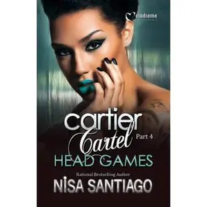 USED-Cartier Cartel - Part 4: Head Games by Santiago, Nisa (Paperback)