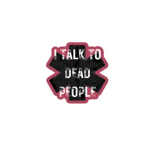 I Talk to D3@d People Sticker | Dark Humor Medics