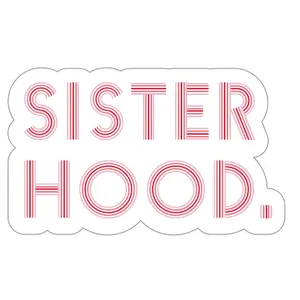 Sisterhood Sticker