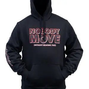 Nobody Move Hoodie