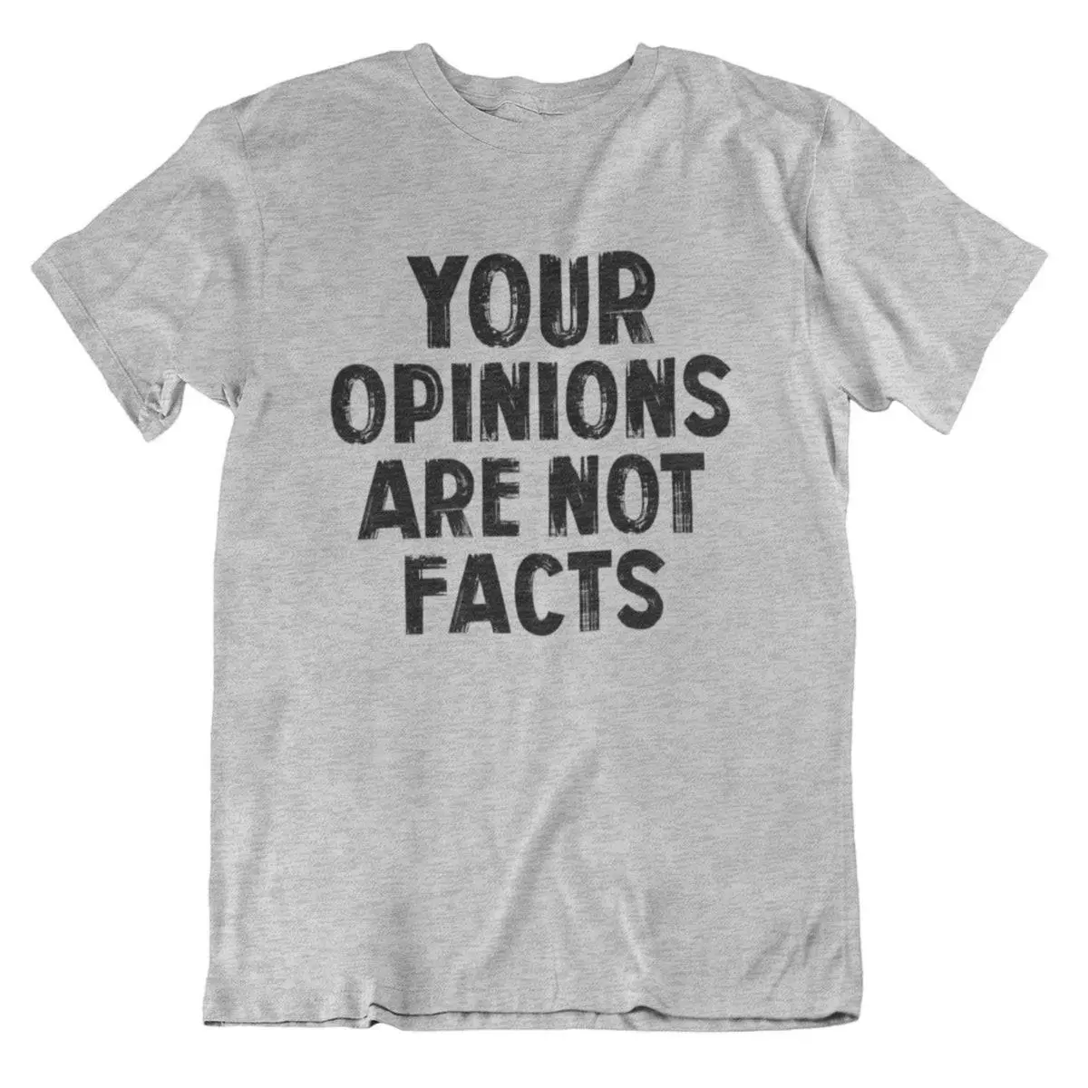 Your Opinions Are Not Facts, Graphic Tees, Funny Shirts, Mens Tshirt, Graphic Tshirts, Tshirt Gifts, Tshirts, Novelty Tshirts, Vintage Tees