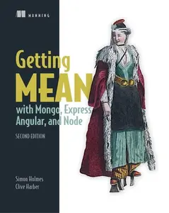 USED-Getting Mean with Mongo, Express, Angular, and Node by Simon Holmes (Paperback)