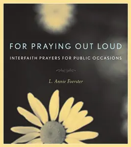 USED-For Praying Out Loud: Interfaith Prayers for Public Occasions by Foerster, L. Annie (Paperback)