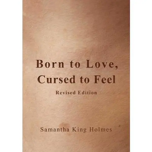USED Book - Born to Love, Cursed to Feel Revised Edition by King, Samantha (Paperback) - english