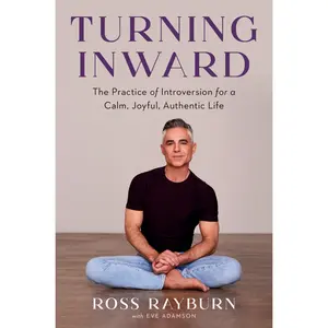 Turning Inward by Ross Rayburn, Eve Adamson [Hardcover Book]