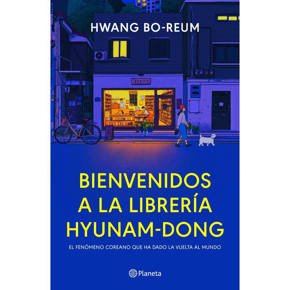 USED-Bienvenidos a la Librería Hyunam-Dong (Novela) / Welcome to the Hyunam-Dong Bookshop (a Novel) by Bo-Reum, Hwang (Paperback)