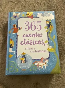 365 Classic Stories: Spanish-Language Padded Children's Storybook Treasury with Rimas & Other Tales, Kids Learning Materials, Hardcover (Spanish Edition)