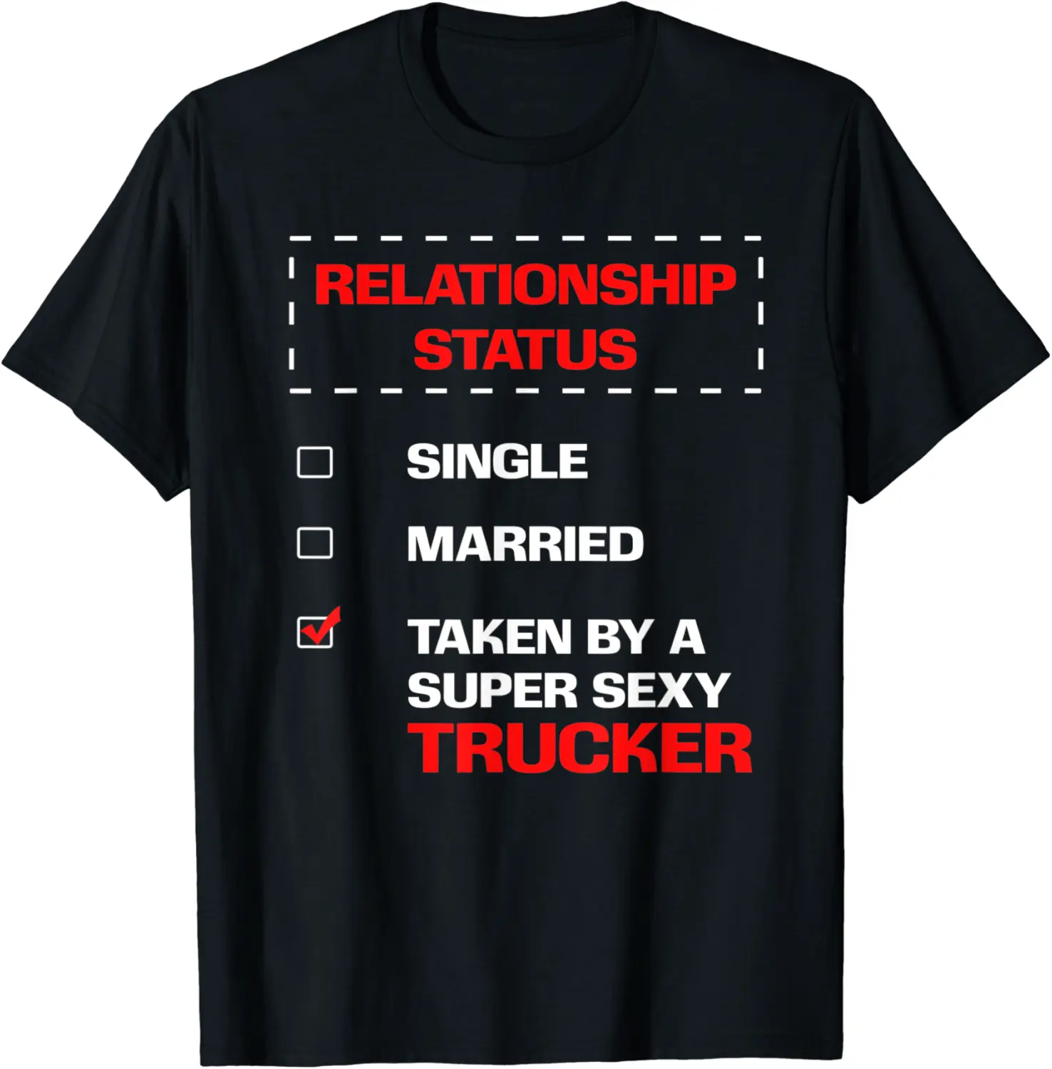 Trucker Wife Husband BF GF Truck Driver Relationship Status T-Shirt - Viqarfaroo Shop 46B085M4S182