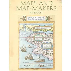 USED-Maps and Map-Makers by Ronald Vere Tooley (Hardcover)