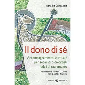 USED-Il dono di sé: Accompagnamento spirituale per separati o divorziati fedeli al sacramento (Temi pastorali) (Italian Edition) by Maria Pia Campanella (Paperback)