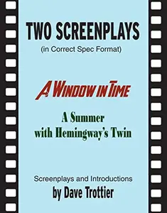 USED-Two Screenplays (in correct spec format) by Dave Trottier (Paperback)