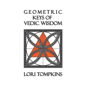 USED-Geometric Keys of Vedic Wisdom by Tompkins, Lori (Paperback)