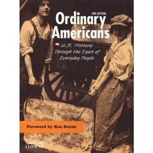 USED-Ordinary Americans : U.S. History Through the Eyes of Everyday People by Linda R. Monk (Paperback)