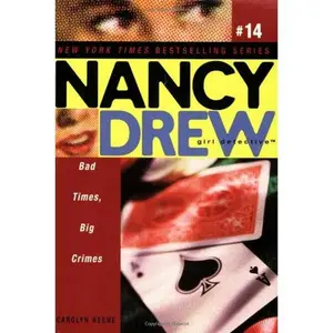 USED-Bad Times, Big Crimes (Nancy Drew: All New Girl Detective #14) by Keene, Carolyn (Paperback)