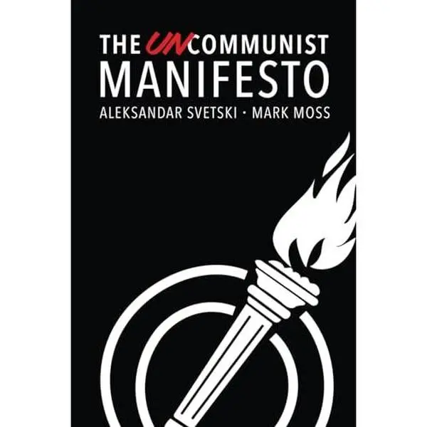 USED Book - The UnCommunist Manifesto: A Message of Hope, Responsibility and Liberty for All. by Mark Moss (Paperback) - english